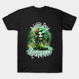 A Little Dead Witchy- Green T-Shirt